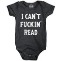 I Cant Fuckin Read Baby Bodysuit