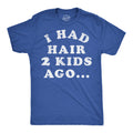 I Had Hair Two Kids Ago Men's T Shirt product image 1