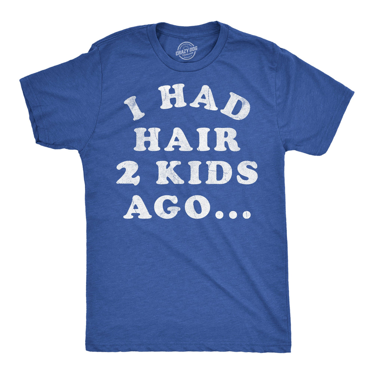 I Had Hair Two Kids Ago Men's T Shirt product image 1