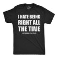 I Hate Being Right All The Time Just Kidding I Told You So product image 1
