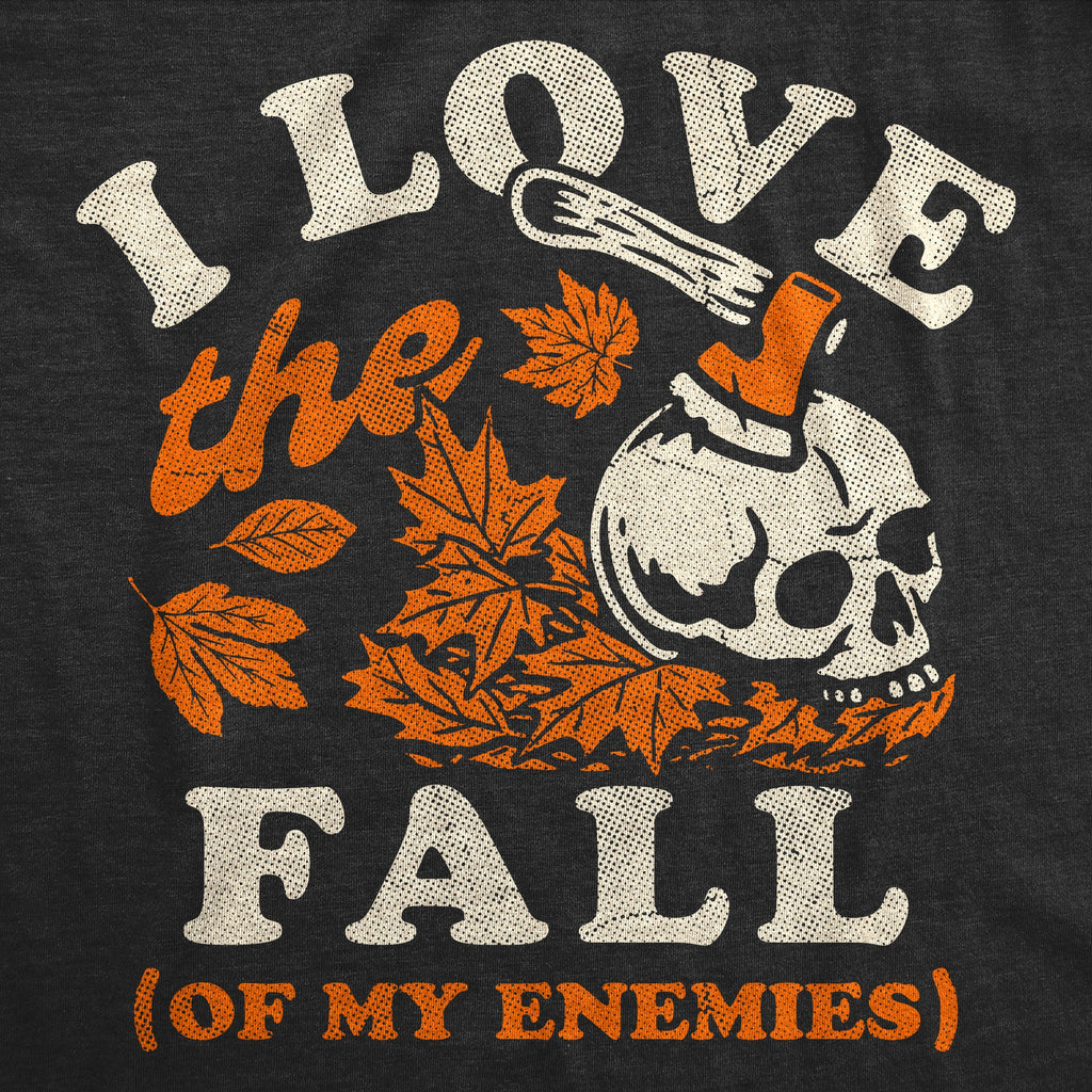 I Love The Fall Of My Enemies Women's T Shirt product image 2