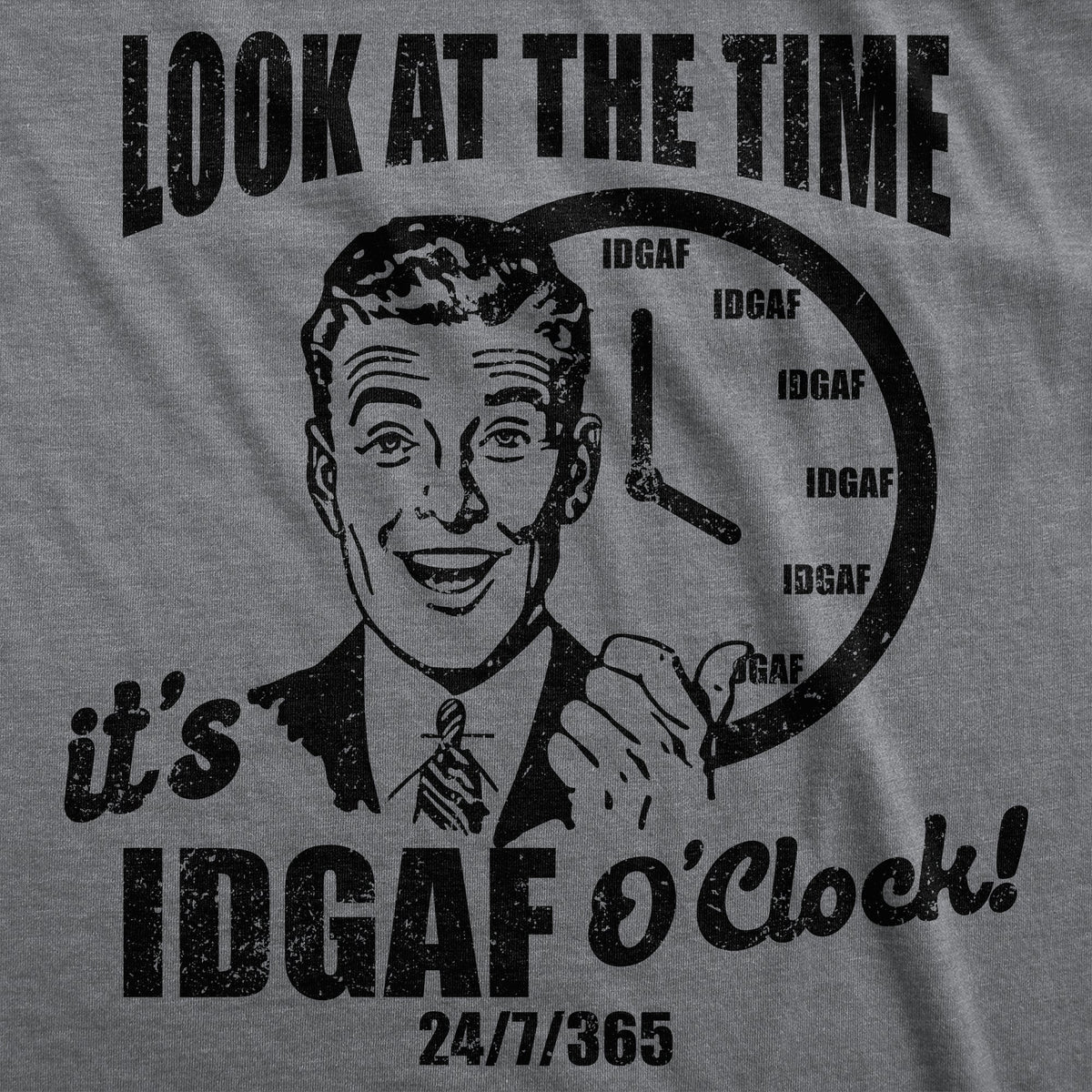 Look At The Time Its IDGAF OClock Men's T Shirt product image 2