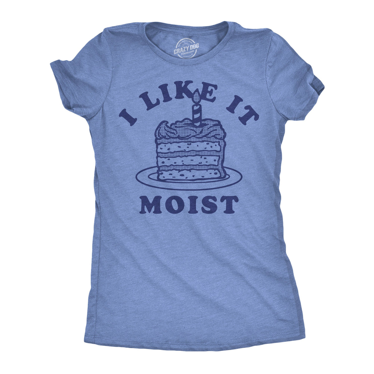 I Like It Moist Women's T Shirt product image 1
