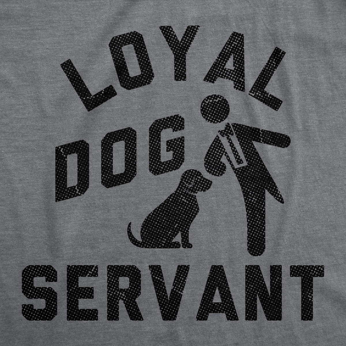 Loyal Dog Servant Men's T Shirt product image 3