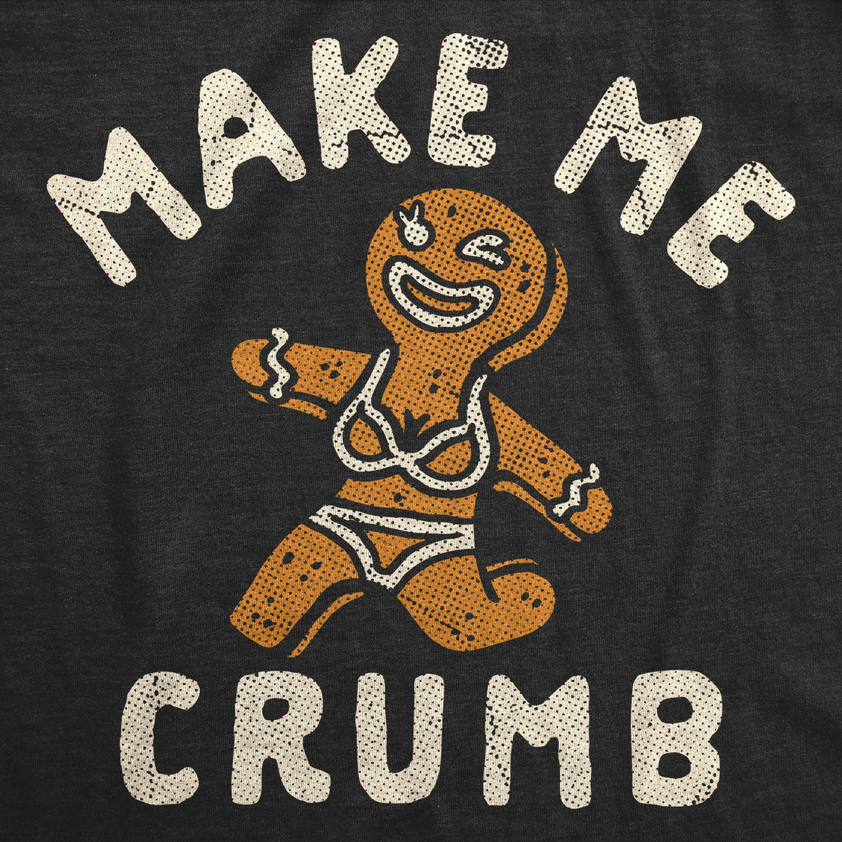 Make Me Crumb Women's T Shirt product image 2