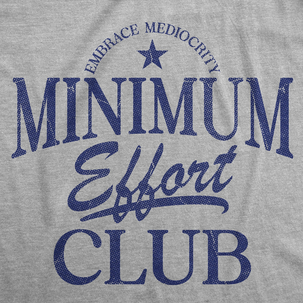 Medium Effort Club Men's T Shirt product image 3
