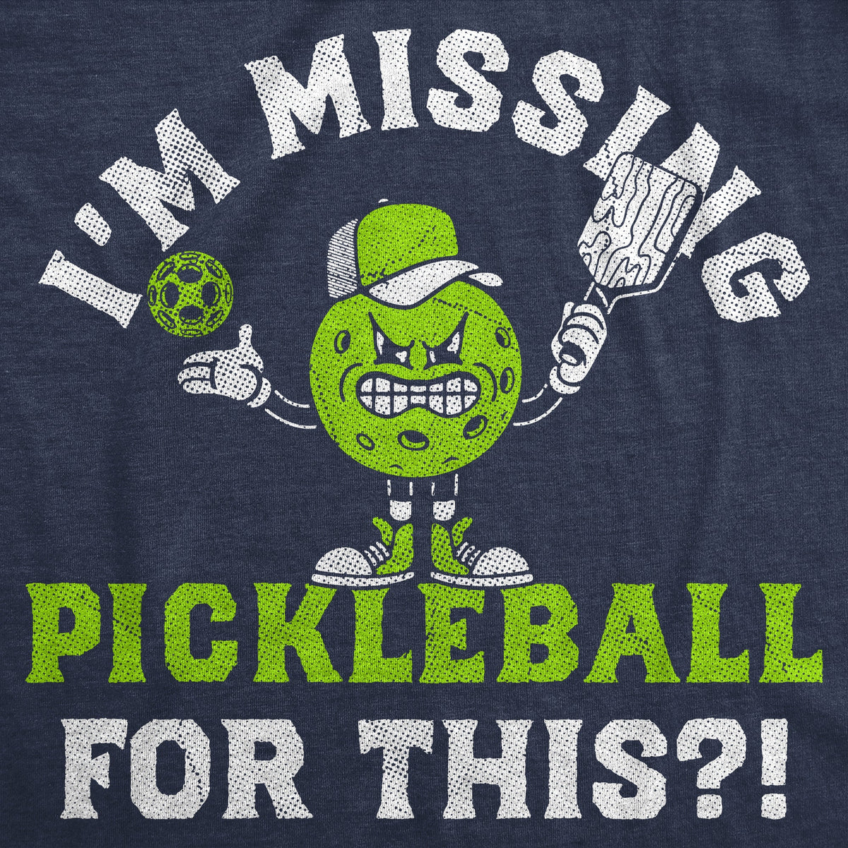 Im Missing Pickleball For This Men's T Shirt product image 2