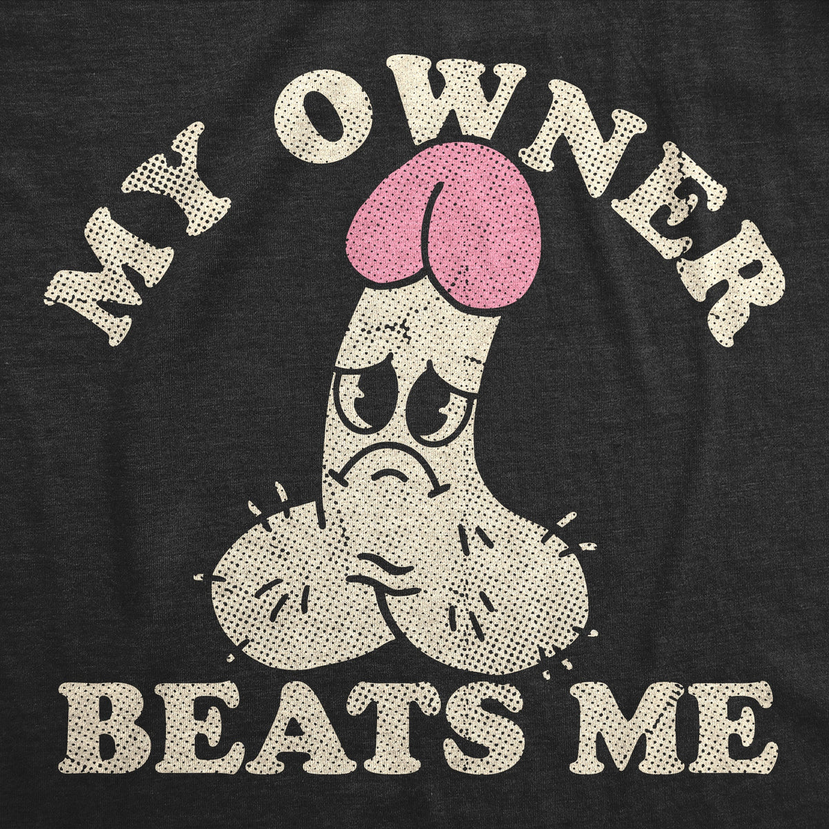 My Owner Beats Me Men's T Shirt product image 2