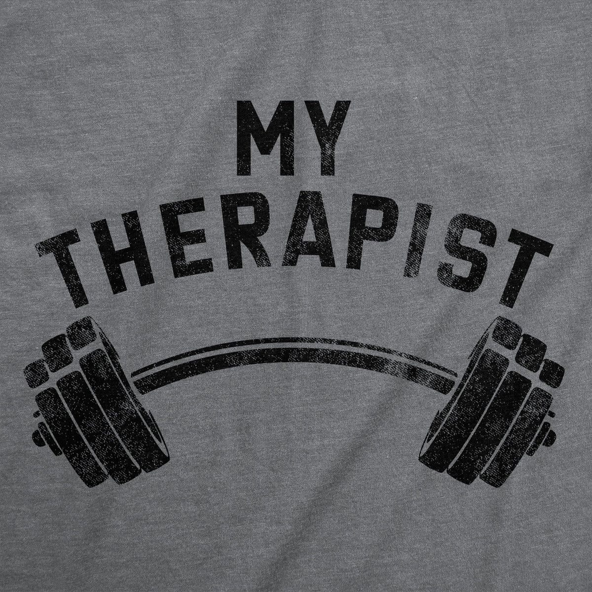 My Therapist Barbell Men's T Shirt product image 3
