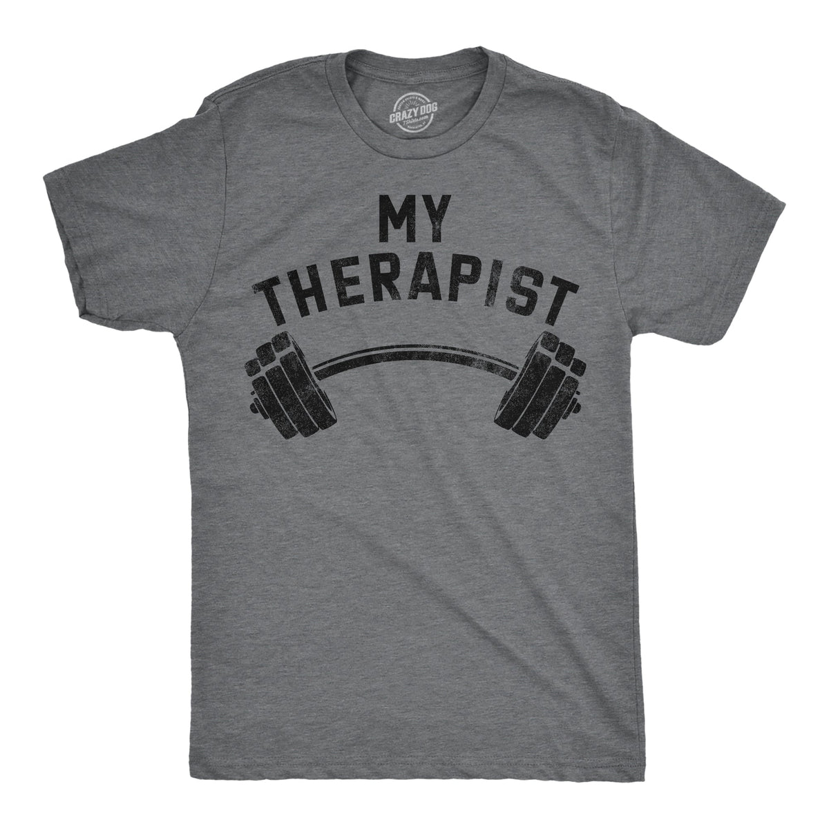 My Therapist Barbell Men's T Shirt product image 1