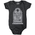 Never Trust The Living Baby Bodysuit
