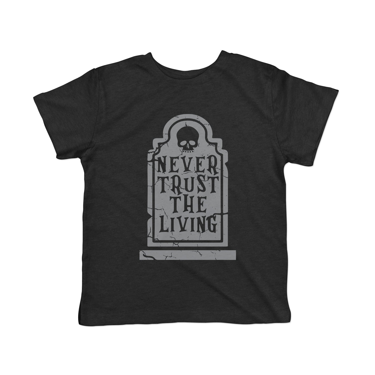 Never Trust The Living Toddler T Shirt product image 1