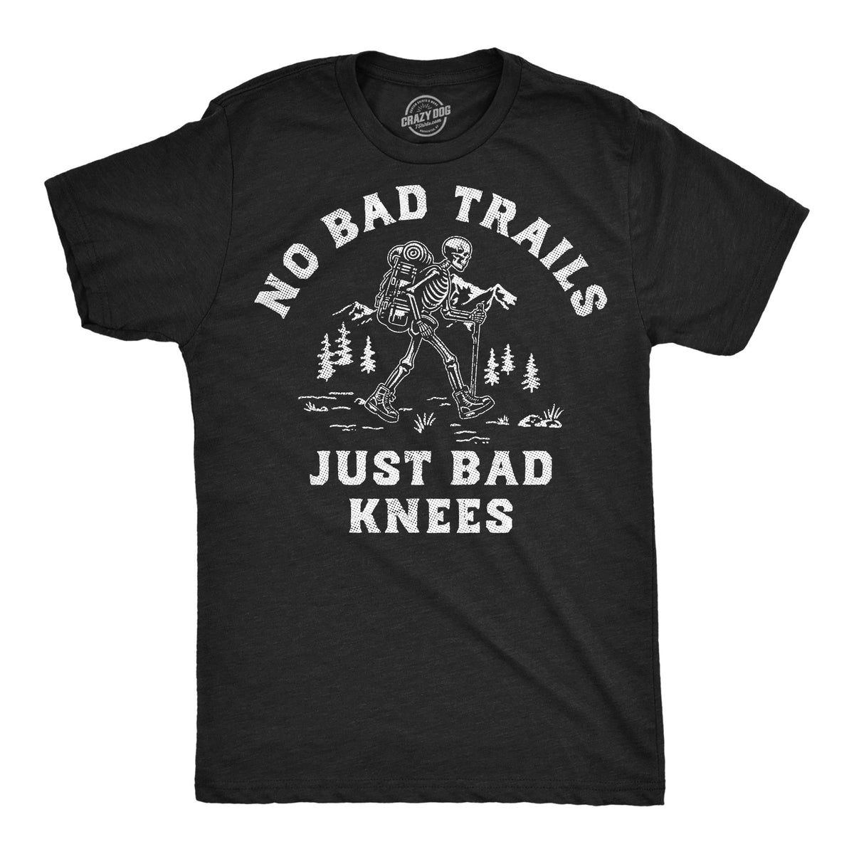 No Bad Trails Just Knees Men's T Shirt product image 1