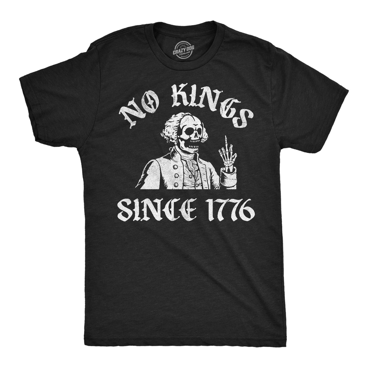 No Kings Since 1776 Men's T Shirt product image 1