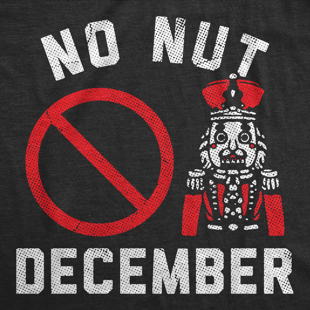 No Nut December Men's T Shirt product image 3