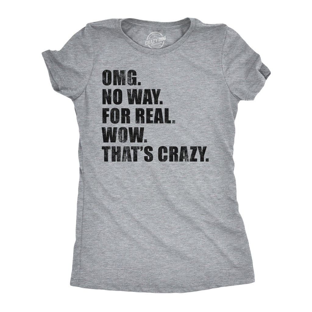 OMG No Way For Real Wow Thats Crazy Women's T Shirt product image 4