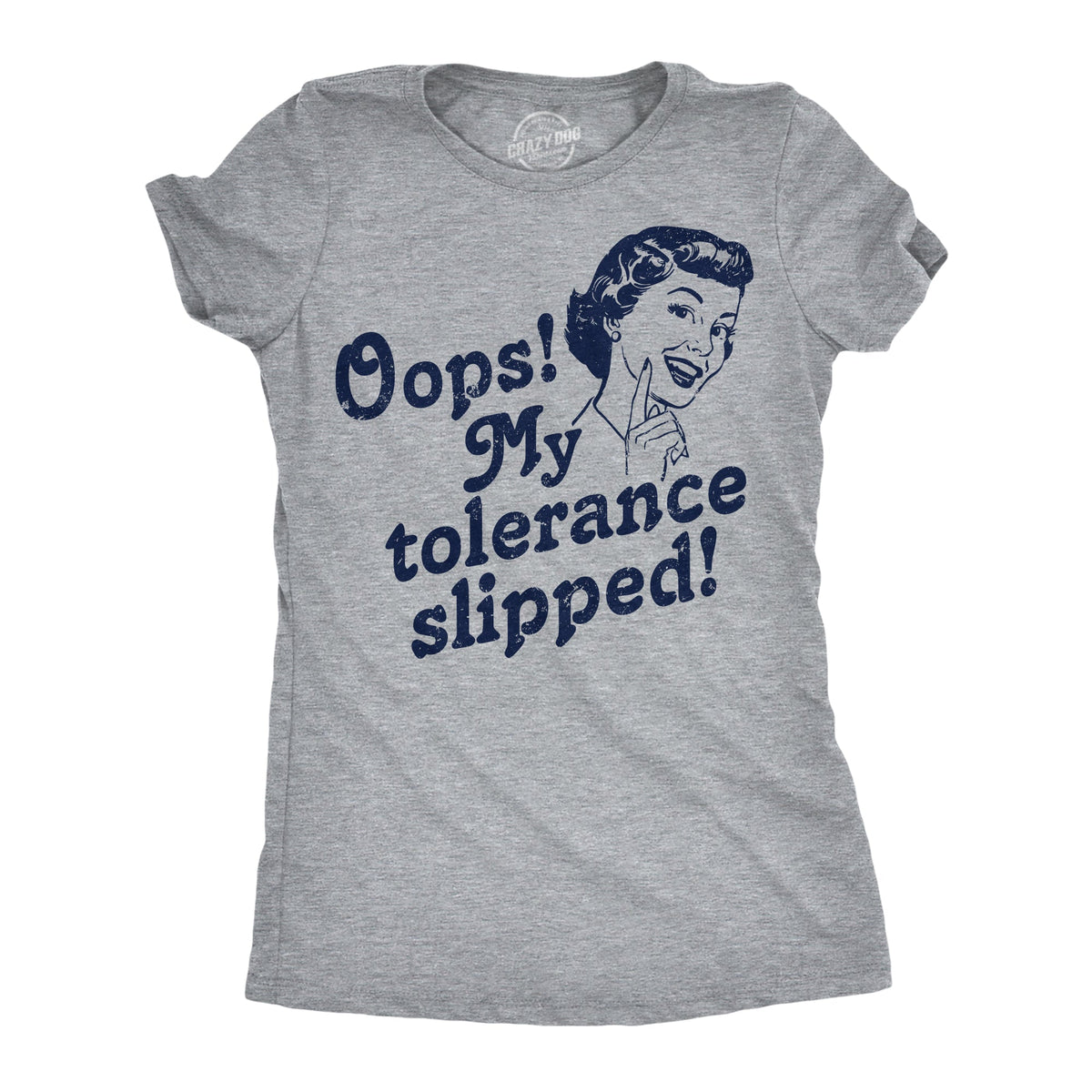 Oops My Tolerance Slipped Women's T Shirt product image 1