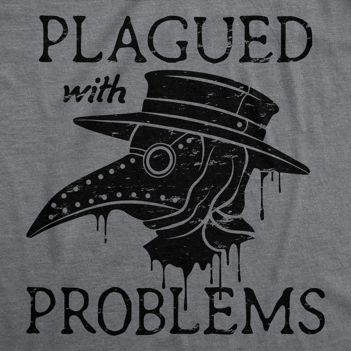 Plagued With Problems Men's T Shirt product image 3