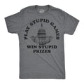 Play Stupid Games Win Prizes Men's T Shirt product image 1