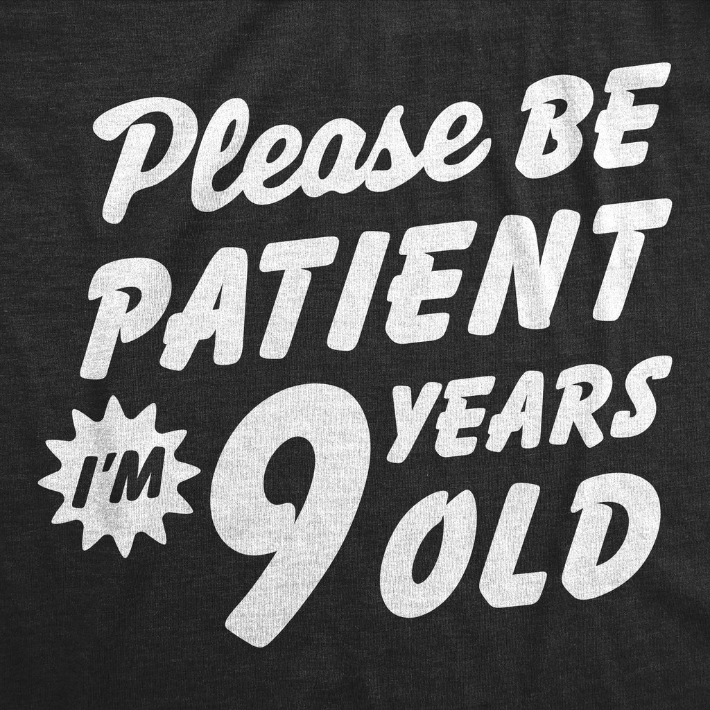 Please Be Patient Im 9 Years Old Youth T Shirt product image 2