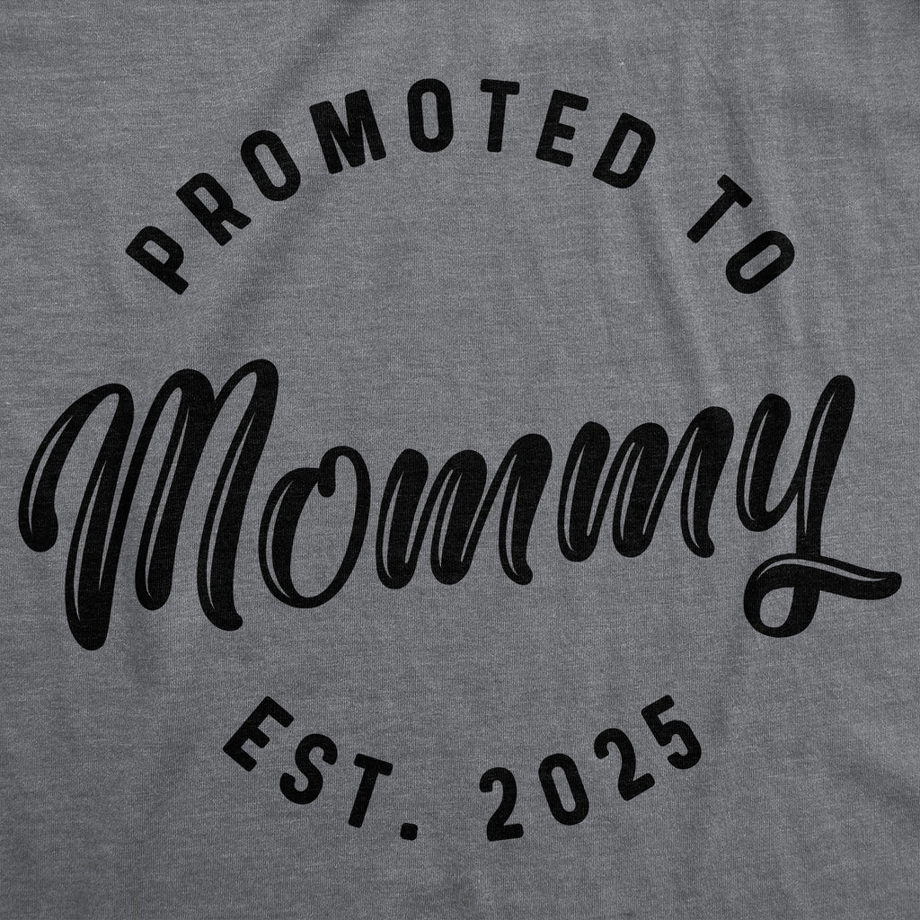 Promoted To Mommy 2025 Maternity T Shirt product image 3