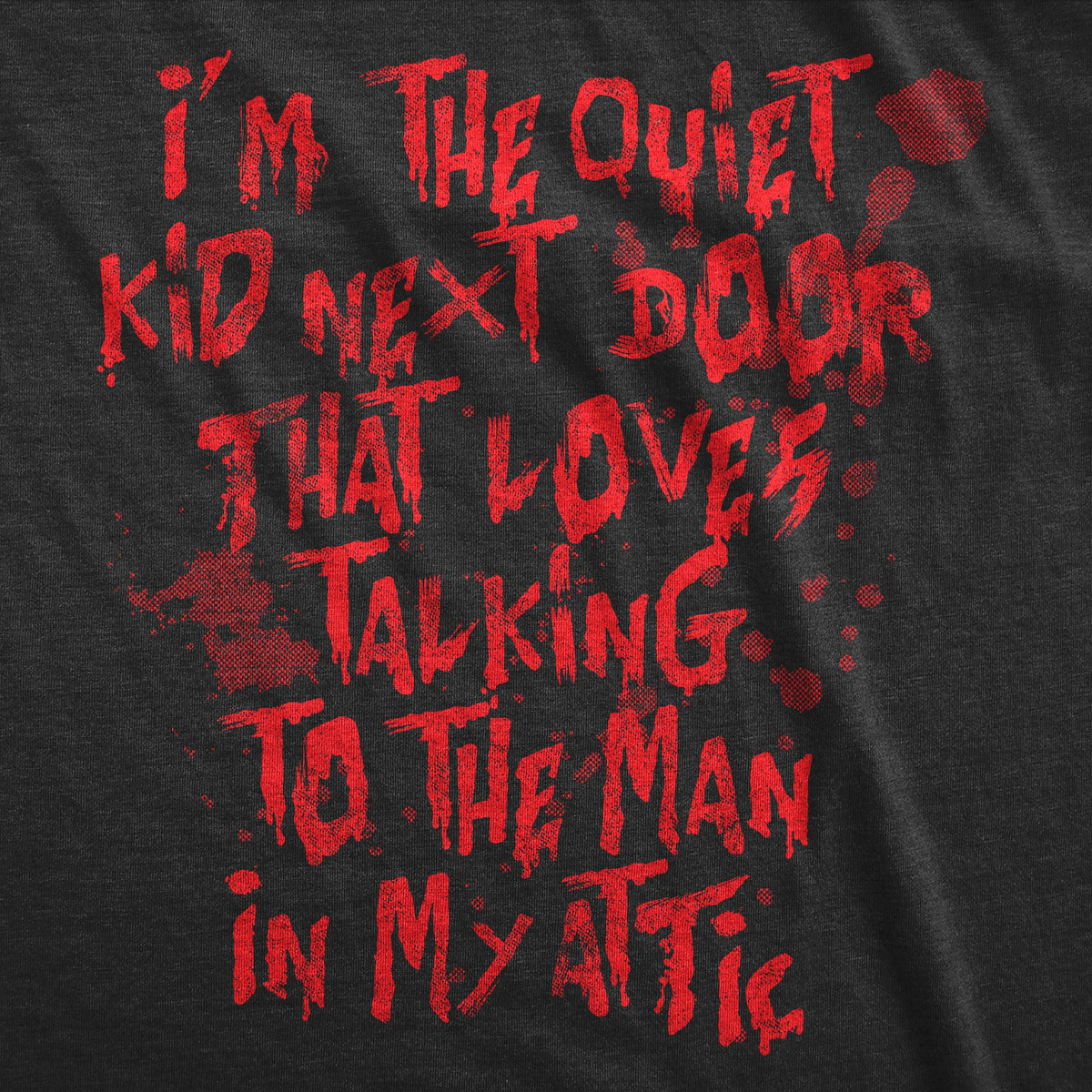 Im The Quiet Kid Next Door That Loves Talking To Man In My product image 2