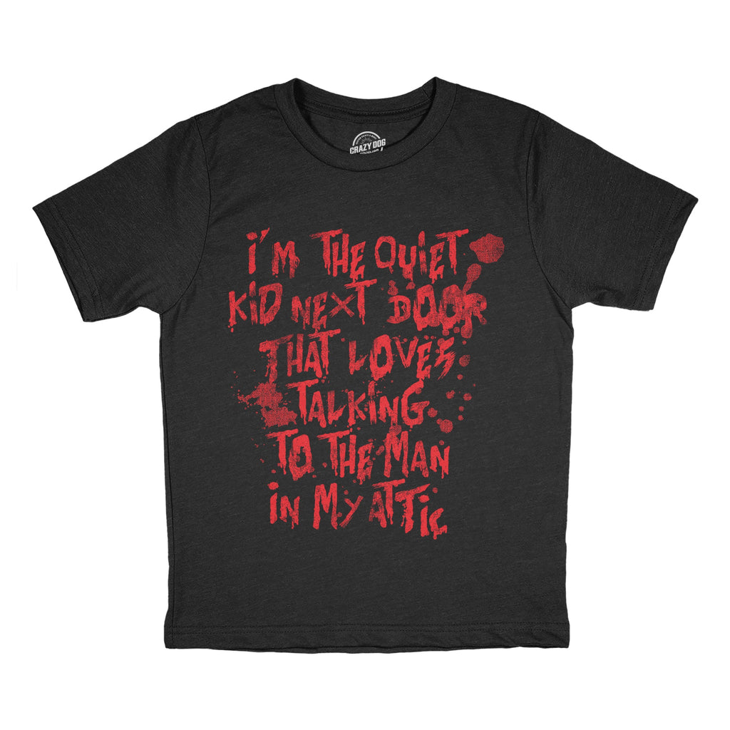 Im The Quiet Kid Next Door That Loves Talking To Man In My product image 1
