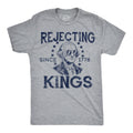 Rejecting Kings Since 1776 Men's T Shirt product image 1