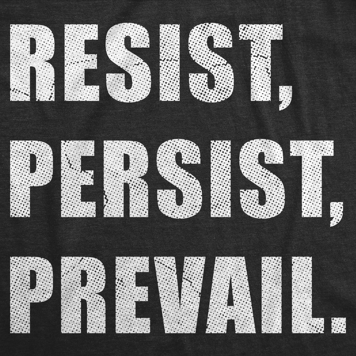 Resist Persist Prevail Men's T Shirt product image 3