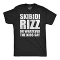 Skibidi Rizz Or Whatever The Kids Say Men's T Shirt product image 1
