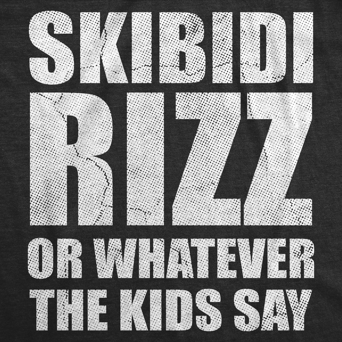 Skibidi Rizz Or Whatever The Kids Say Men's T Shirt product image 3