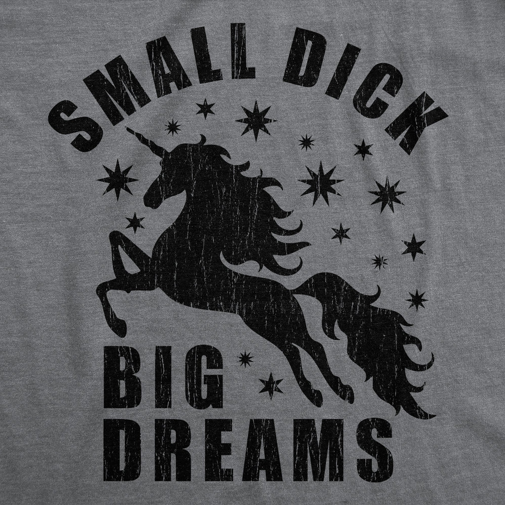 Small Dick Big Dreams Men's T Shirt product image 2