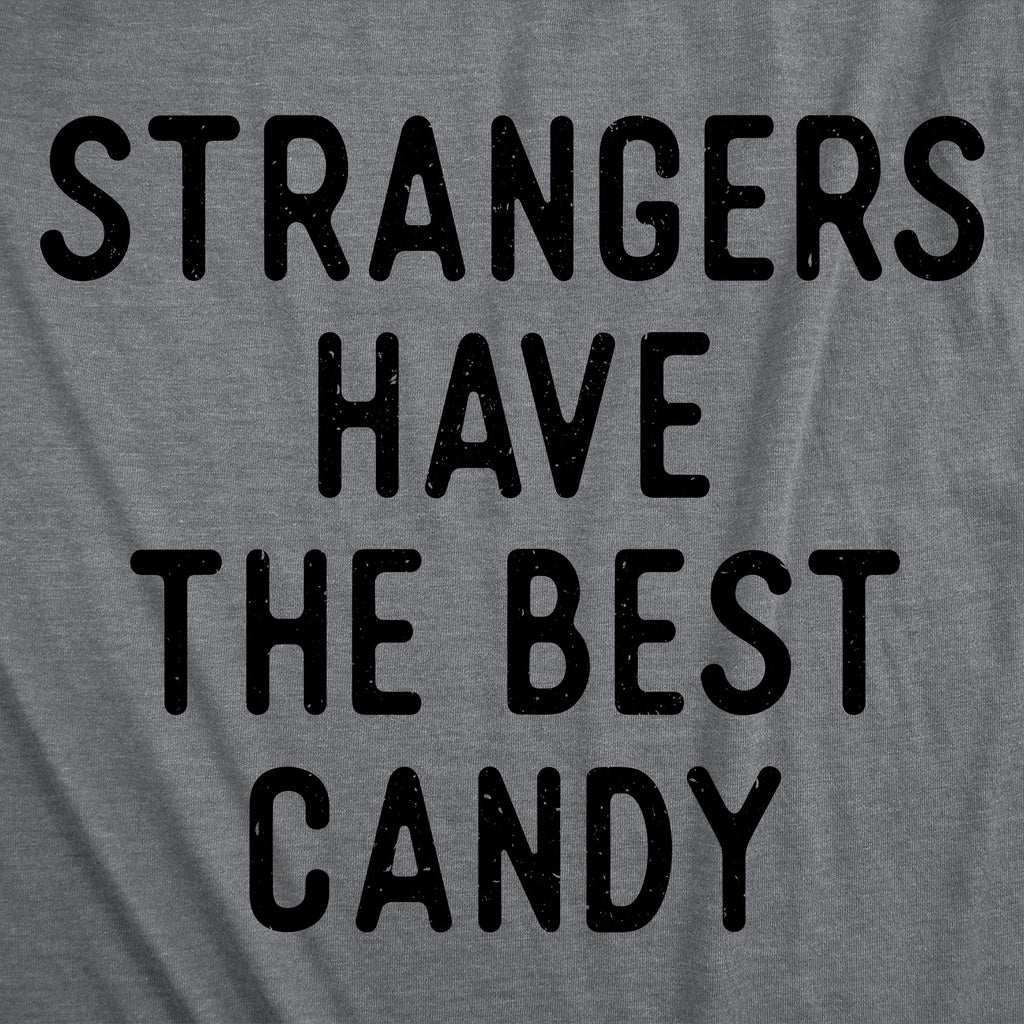 Strangers Have The Best Candy Men's T Shirt product image 3