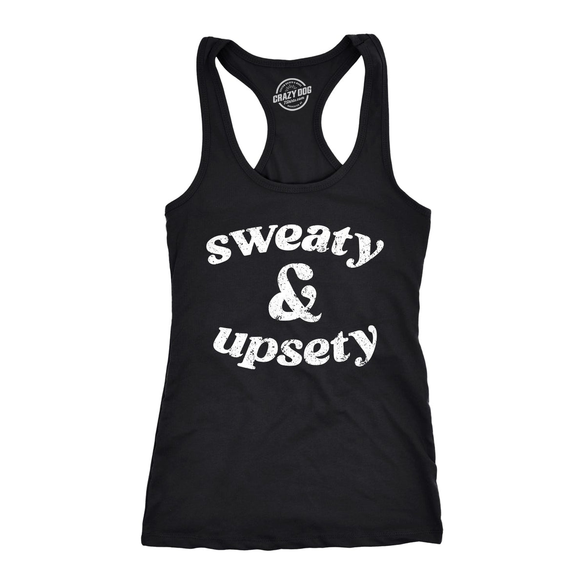 Sweaty And Upsety Women's Tank Top