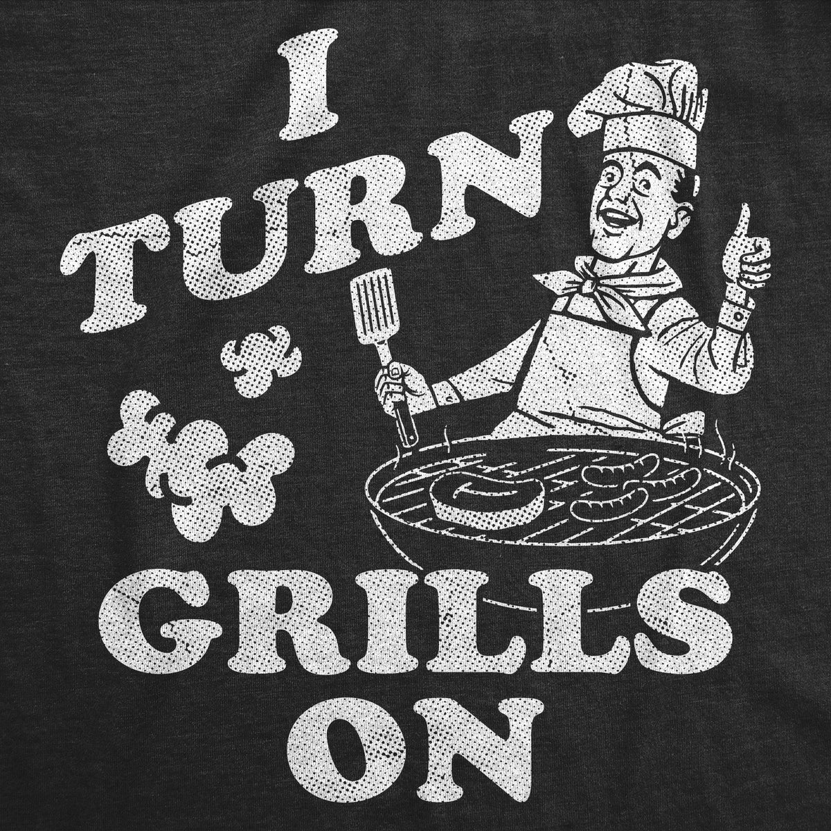 I Turn Grills On Bakeware
