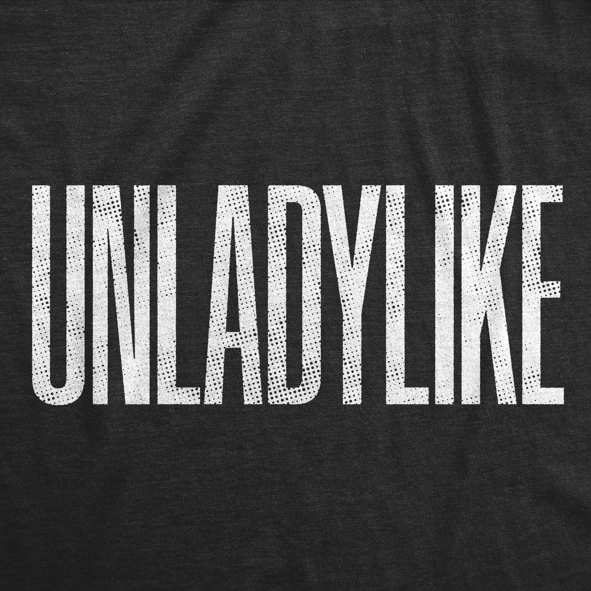 Unladylike Women's T Shirt product image 2