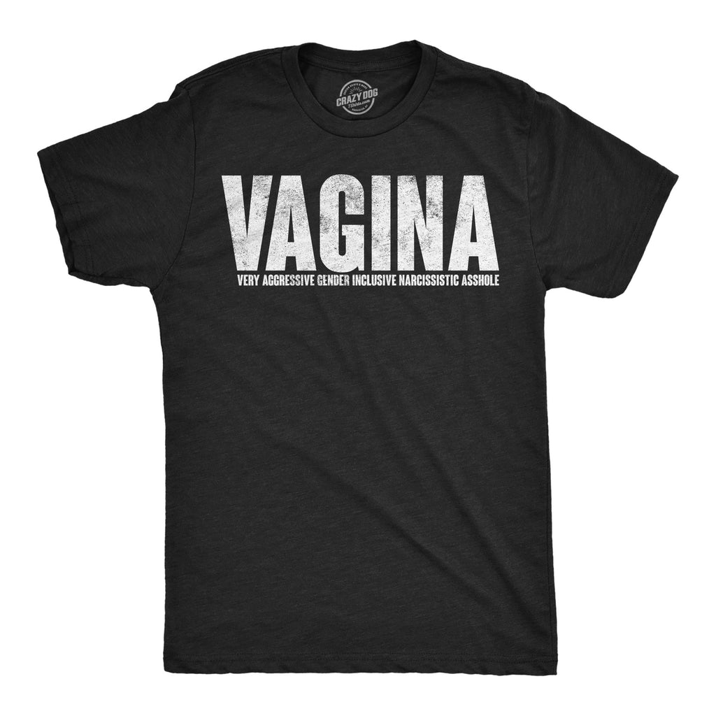 Vagina Very Aggressive Gender Inclusive Narcissistic product image 1