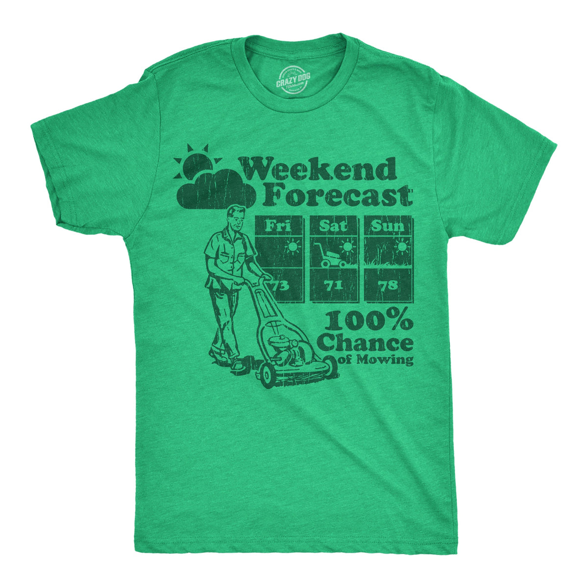 Weekend Forecast 100% Chance Of Mowing Men's T Shirt product image 1