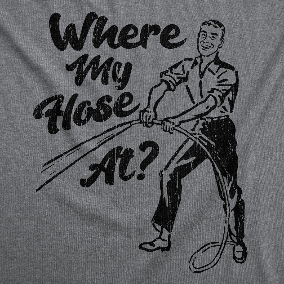 Where My Hose At Men's T Shirt product image 3