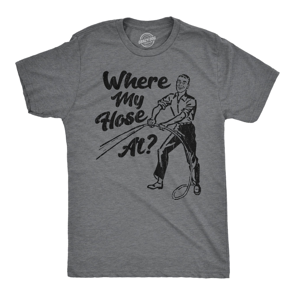 Where My Hose At Men's T Shirt product image 1