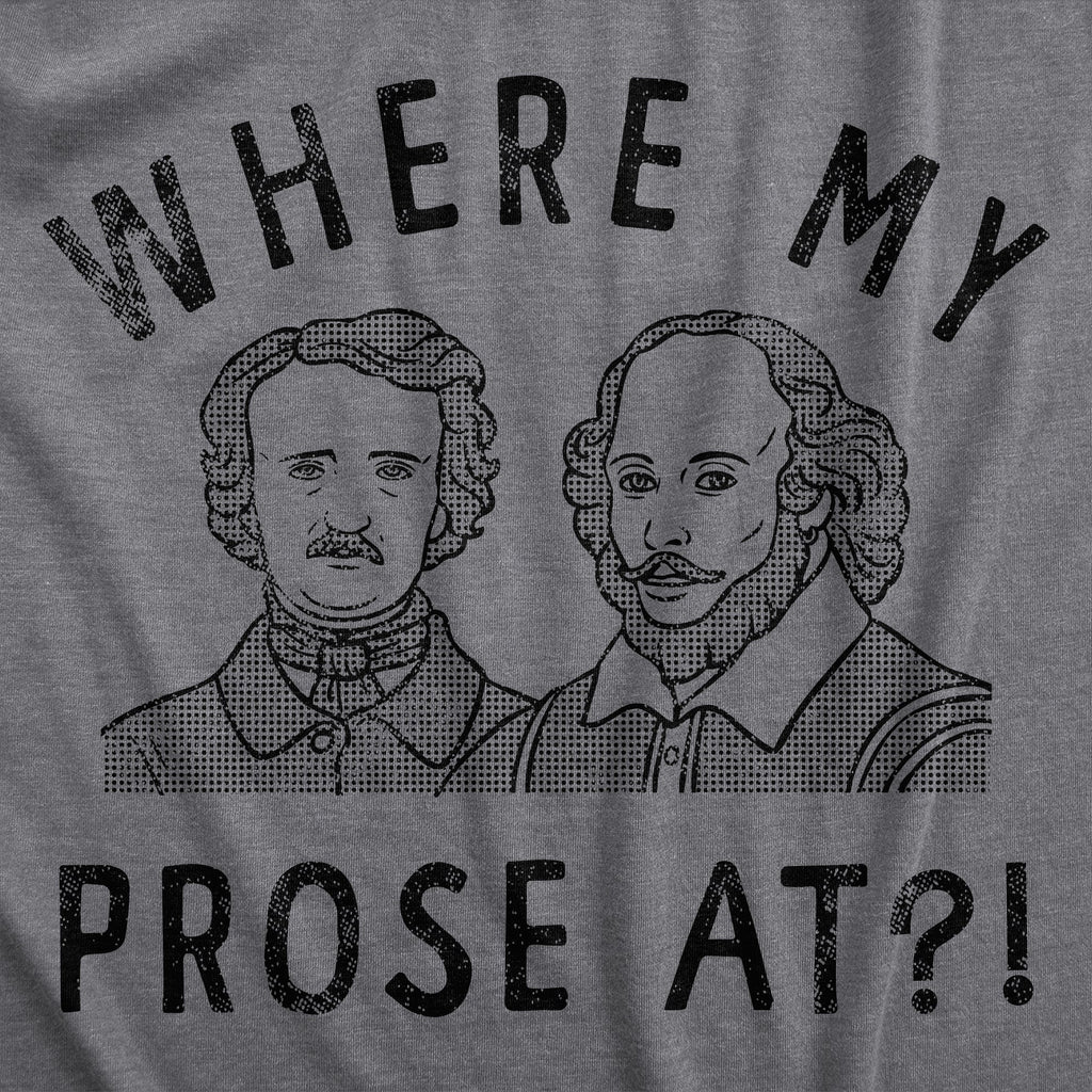 Where My Prose At Men's T Shirt product image 3