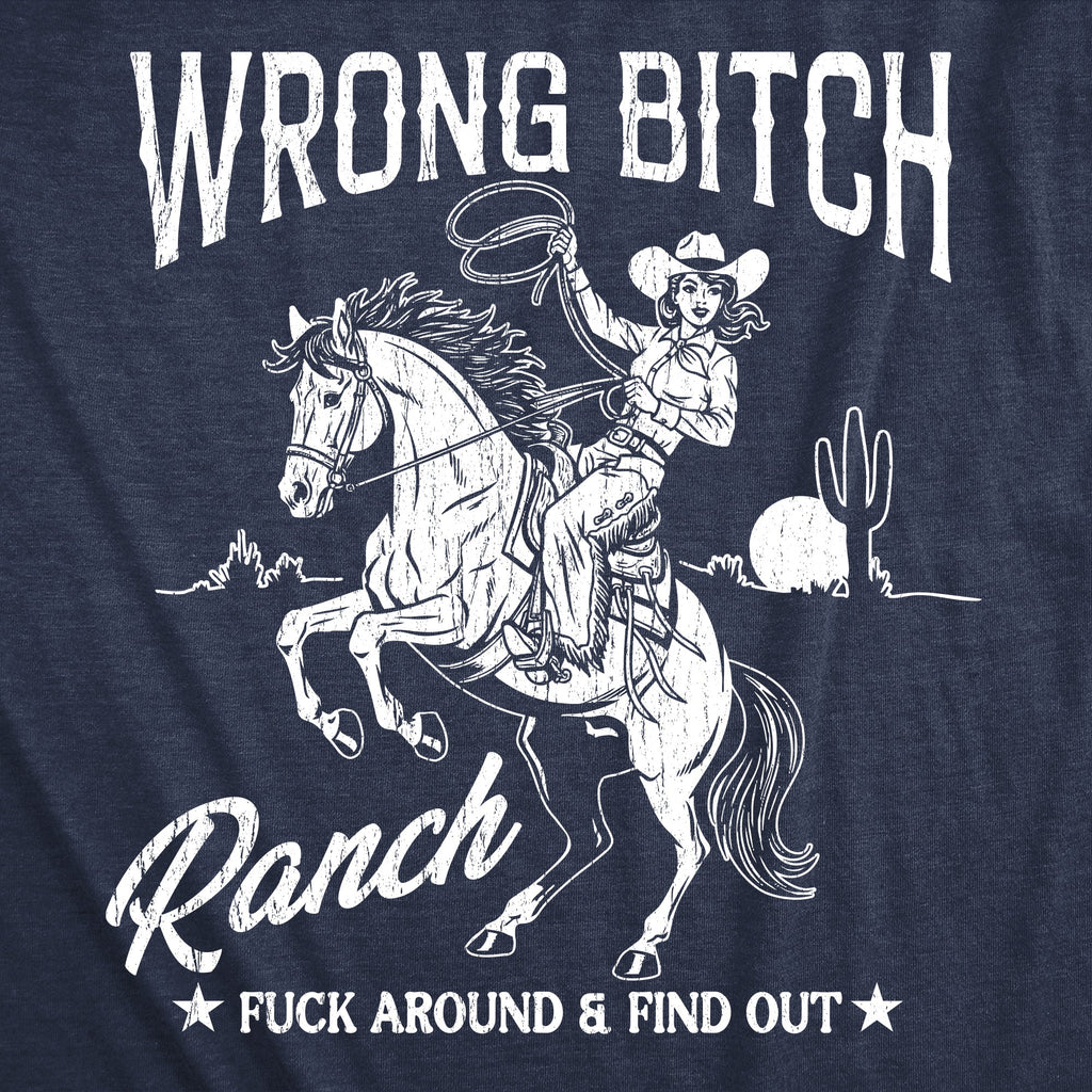 Wrong Bitch Ranch Women's T Shirt product image 3