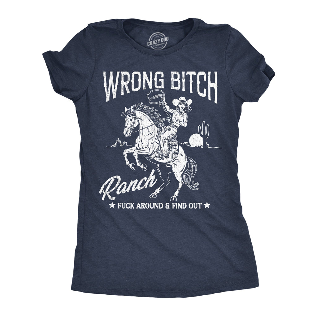 Wrong Bitch Ranch Women's T Shirt product image 1