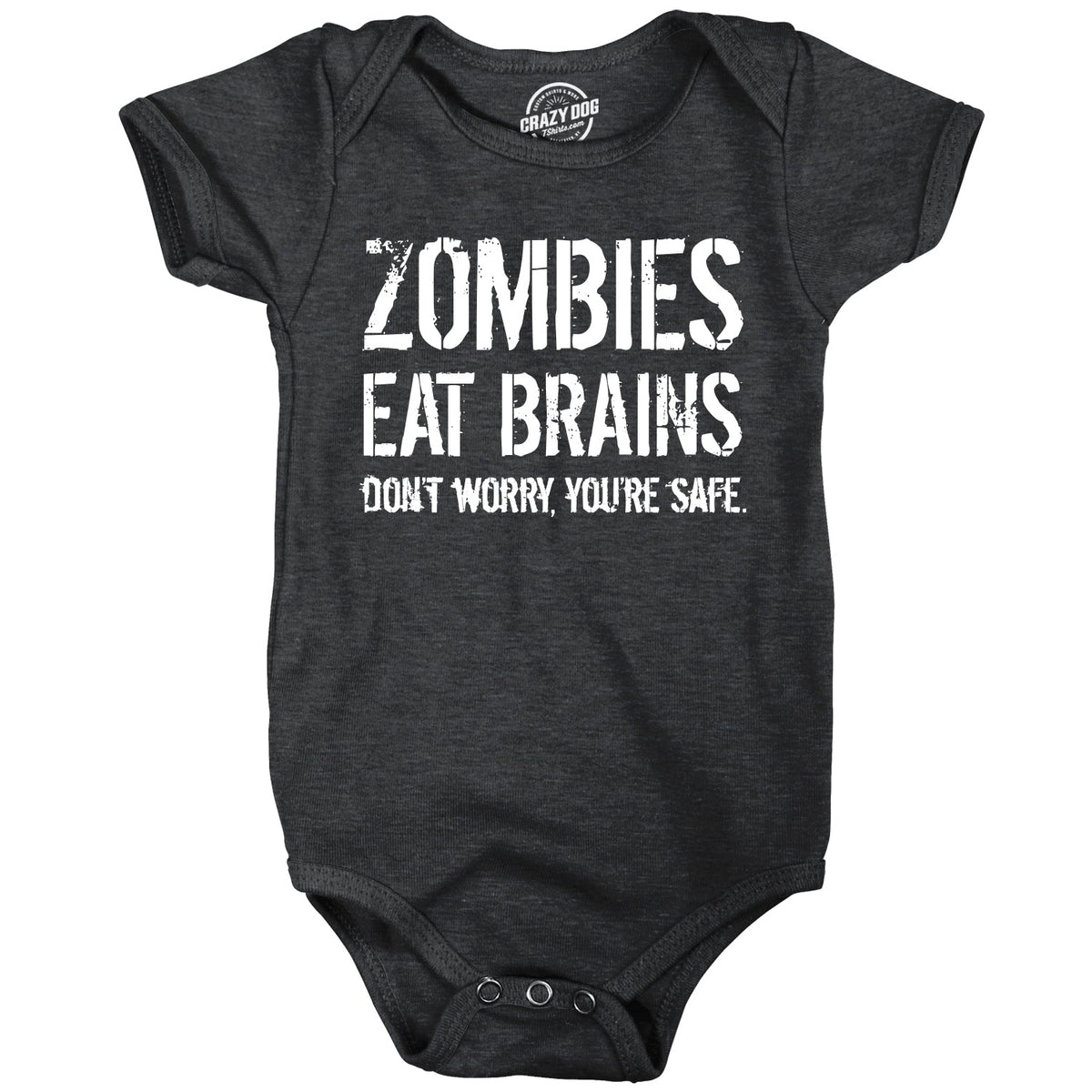 Zombies Eat Brains Dont Worry Youre Safe Baby Bodysuit