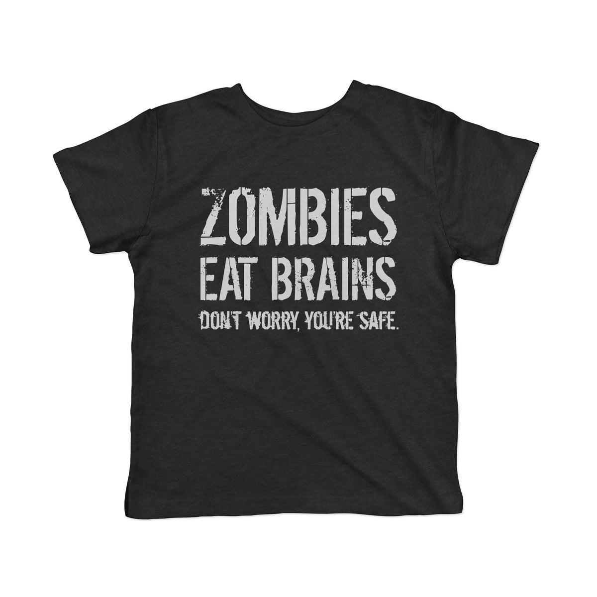 Zombies Eat Brains Dont Worry Youre Safe Toddler T Shirt product image 1