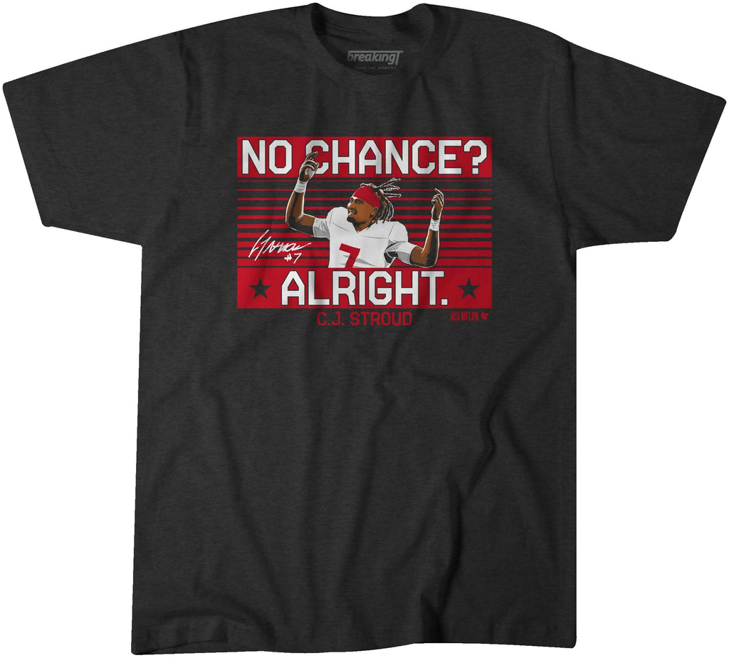 C.J. Stroud: No Chance? Alright. product image 1