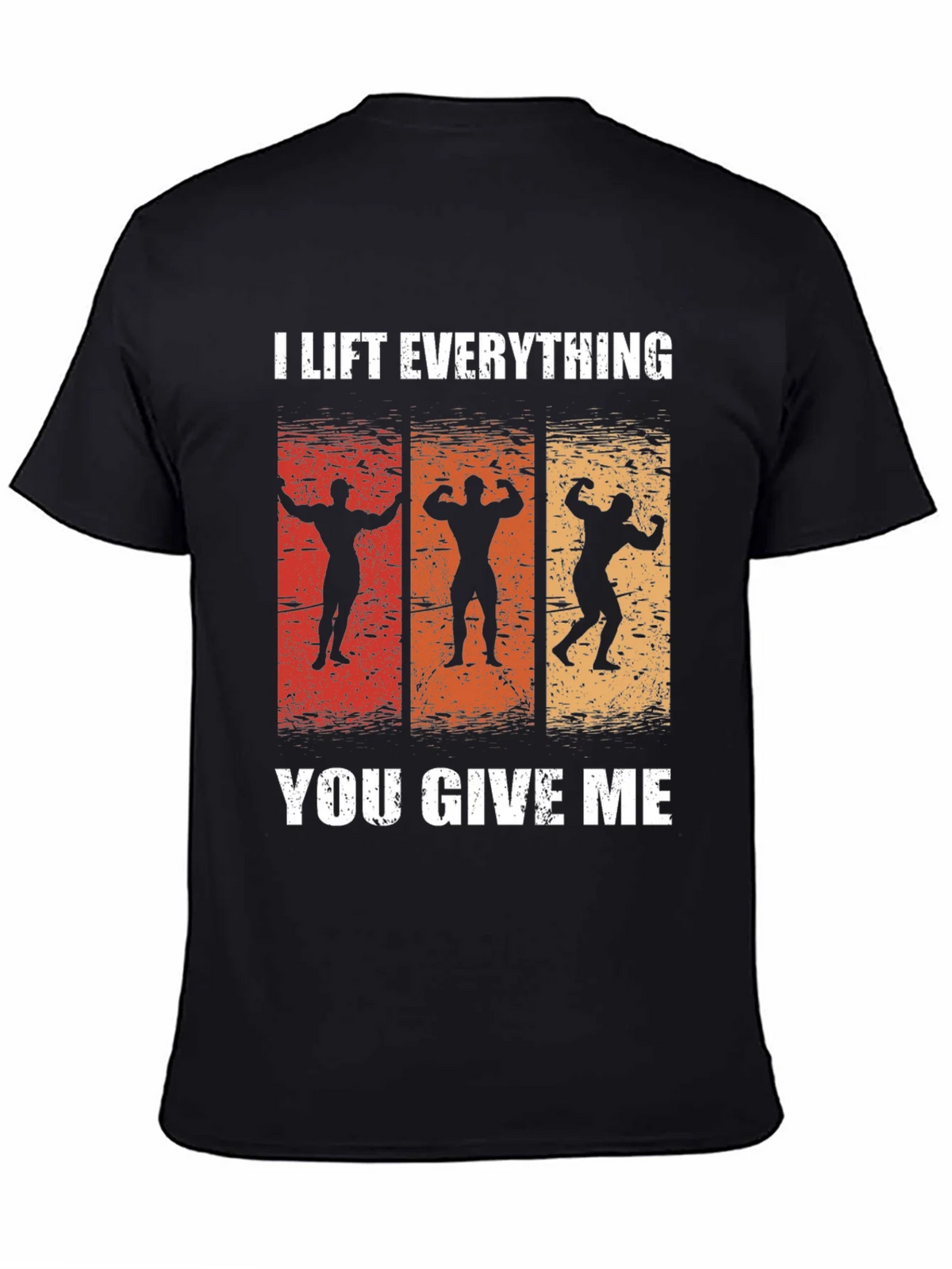I Lift Everything T-Shirt product image 4