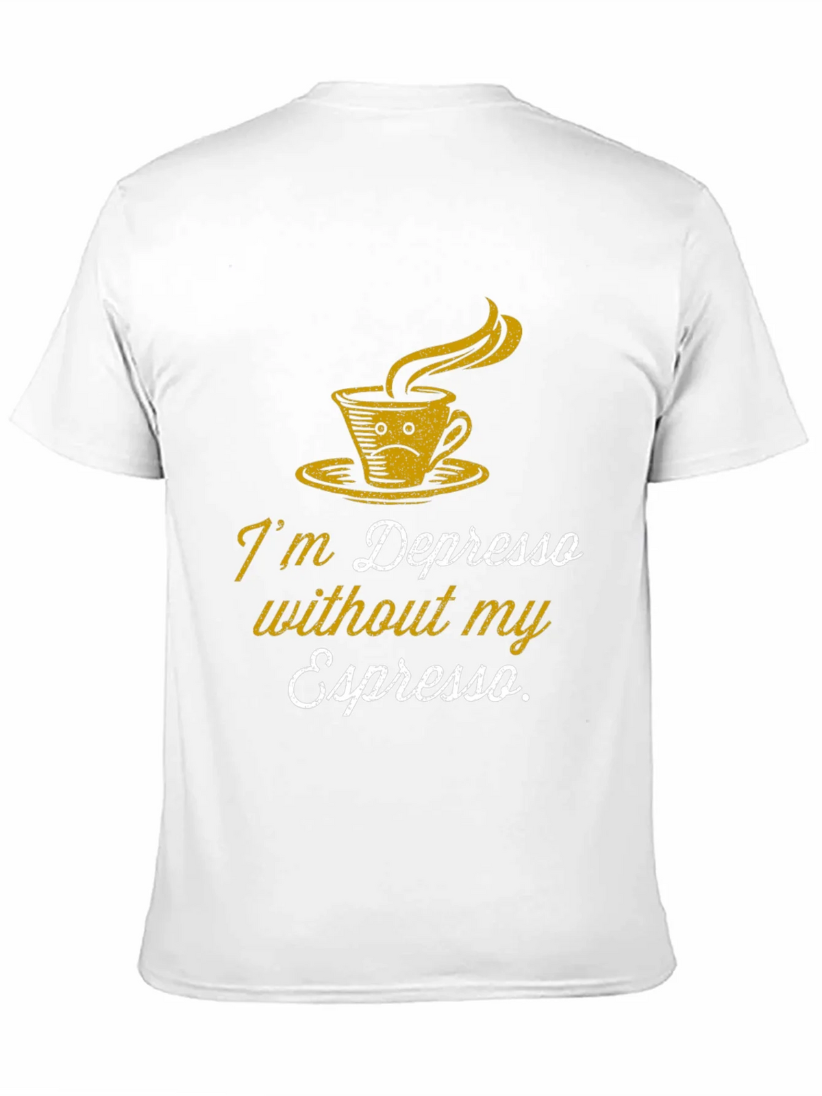 Depresso Espresso Graphic T-Shirt - Coffee Lover Tee product image 10