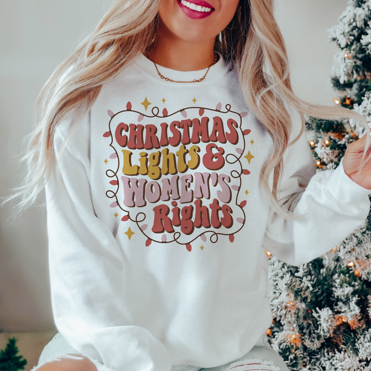 Christmas Lights and Women's Rights Sweatshirt product image 1