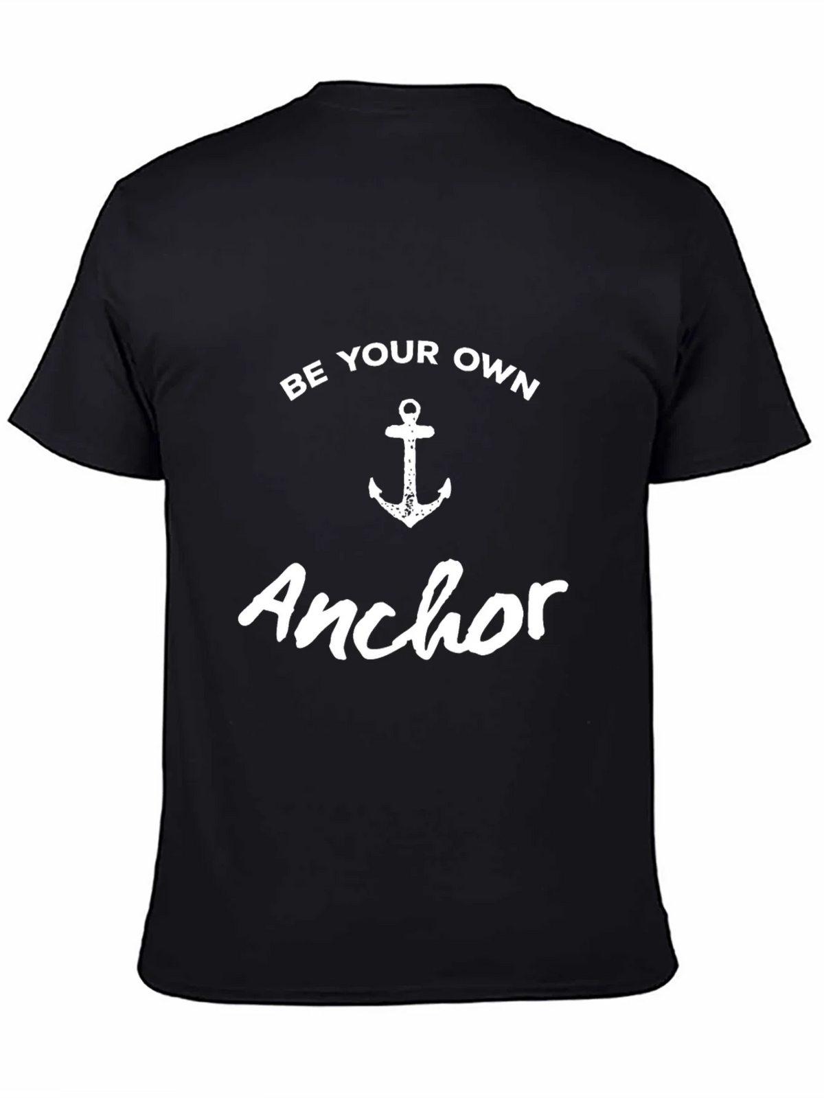 Be Your Own Anchor T-Shirt - Stylish Graphic Tee product image 4